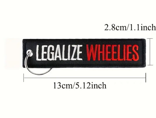 Legalize wheelies keychain