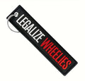 Legalize wheelies keychain